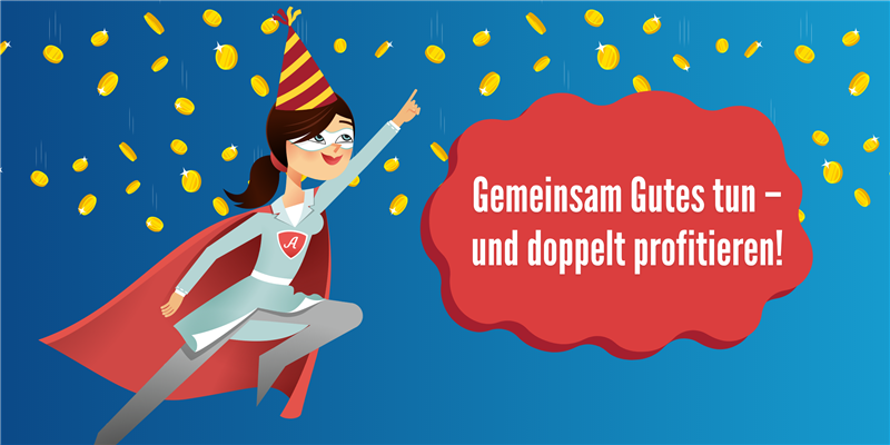 Gemeinsam Gutes tun &ndash; und doppelt profitieren!